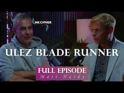 True Podcast -  Matt Hardy ULEZ Blade Runner  | MK  Cypher Films