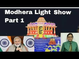 Light and Sound Show at Modhera Sun Temple ( Unesco site ) - inaugurated by PM, Mr.  Narendra Modi