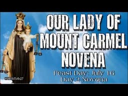 OUR LADY OF MOUNT CARMEL NOVENA : Day 2