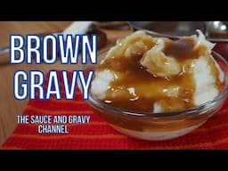 How to Make an Easy Brown Gravy | Thick, Quick, Rich, and Delicious Brown Gravy | Holiday Gravy