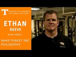 Tennessee Strength & Conditioning Clinic - Ethan Reeve: Wake Forest Strength Coaches Philosophy 2012