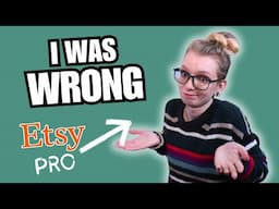 3 Things I Got WRONG about ETSY! (they've changed!) | Type Nine Studio