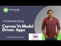 PowerApps Canvas Vs Model Driven Apps | Understanding PowerApps Types