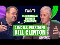 Former President Bill Clinton in conversation with Reid Hoffman | Masters of Scale Summit 2024