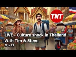 Culture shock in Thailand, and some you don't know about - Nov 23