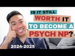 Is It Still Worth Being a Psychiatric Nurse Practitioner in 2025?