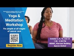 Yoga and Meditation Program for people at all stages of Cancer care- October 2024