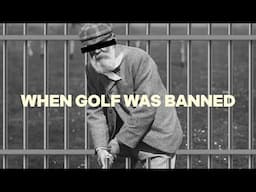 The Time Scotland Outlawed Golf