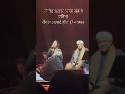 लफ़्ज़ भीगे हैं अजय सहाब जावेद अख़्तर प्रतिभा Royal Albert Hall london