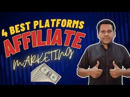 4 Best Platforms that Changed Affiliate Marketing Forever - Sunil Patel