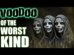 Horrifying Voodoo Encounters That Left Me Cursed – Halloween Premiere!