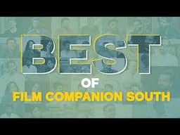 Best Of Film Companion South | Looking Back At Timeless Memories