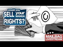 Would you sell the rights of your manga? - HTB MAILBAG LIVESTREAM