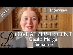 Cecilia Mergui, Bienaime, live interview on Persolaise Love At First Scent episode 511