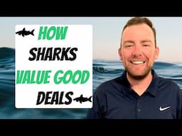 Shark Tank Valuations Part 2 - How Sharks Value a Good Deal!