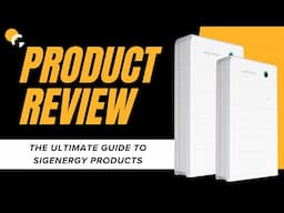 The Ultimate Guide to Sigenergy Products