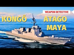 Kongō, Atago and Maya classes | The Japanese AEGIS destroyers