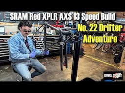 SRAM Red XPLR AXS 13 Speed Build with No. 22 Drifter Adventure