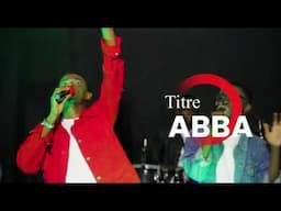 Live Recording TERRITOIRE DE LOUANGE ET D'ADORATION : "ABBA" de Josué MUKENDI et Joseph T. ELOKO