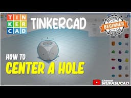 TinkerCAD How To Center A Hole