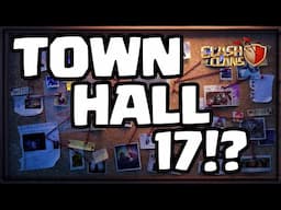 Does This Mean Town Hall 17 in Clash of Clans?