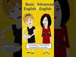 Basic English vs Advanced English #shorts #learnenglish English idioms