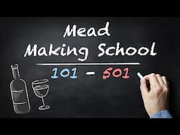 Mead Making School [ 101 - 501 ]