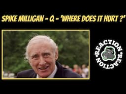 American Reacts to Spike Milligan - Q - 'Where Does It Hurt ?'