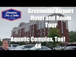 Hampton Inn & Suites Greenville Airport Hotel and Room Tour | Aquatic Complex | Greenville, SC | 4K