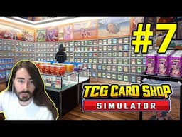 TCG CARD SHOP SIMULATOR | MoistCr1tiKal | Part 7