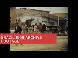 Brazil 1969 Archive Footage