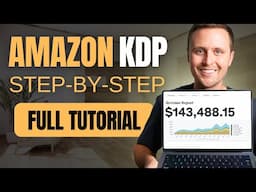 Full Amazon KDP Tutorial For Beginners (Step by Step)