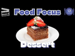 Dessert | Food Focus for Kindergarten | EYFS | Episode 10