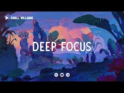 Distant Lands 🐞  Lofi Deep Focus Work/Study Concentration [chill lo-fi hip hop beats]