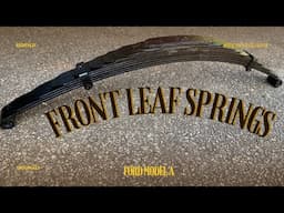 FRONT LEAF SPRINGS PART 1 Refurbishing Original Model A Ford Leaves