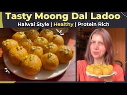 Healthy Halwai Style Moong Dal Ladoos Recipe | मूंग दाल के लड्डू High Protein | Mung Dal Sweet