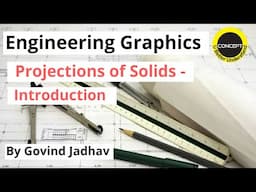 Engineering Graphics- Introduction of Projections of Solids