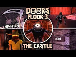 HACKING into FLOOR 3 THE CASTLE! (new entity, items & more) - DOORS Floor 2 [The Mines + The Castle]