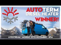 The Autoterm Diesel Heater Winner Is... LIVESTREAM Draw