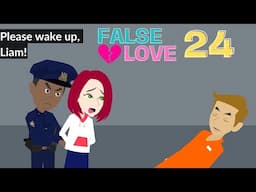 False Love Episode 24 - Drama Animation English Story - English Story 4U