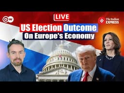 US Election 2024: How the US Elections Outcome Could Impact Europe's Economy? | LIVE