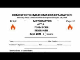 HOMESTRETCH SERIES 2 MATHS PAPER 2 KCSE 2024 PREDICTIONS