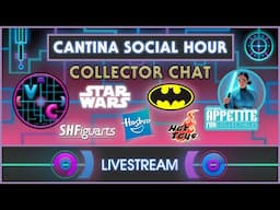 Cantina Social Hour - Collector Chat with Appetite For Collectibles