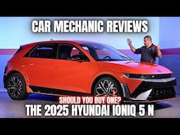 Car Mechanic Reviews The 2025 Hyundai Ioniq 5 N. Should You Buy One?