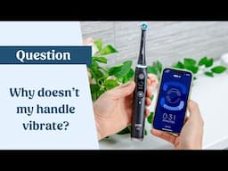 My Oral-B handle doesn’t vibrate when using the app