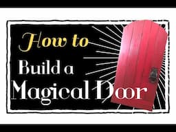 How to Build a Magical Door