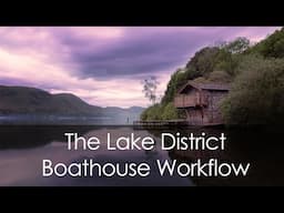 The Lake District Boathouse Edit | Photoshop Landscape