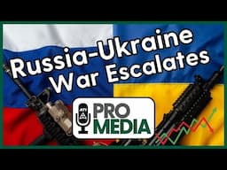 Russia-Ukraine War Escalates