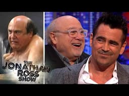 Colin Farrell Can't Cope With Danny DeVito's Always Sunny Stories | The Jonathan Ross Show