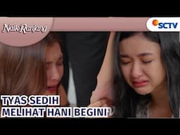 Astaga!! Hani Sampai Berlutut Didepan Tyas!! | Naik Ranjang Episode 184